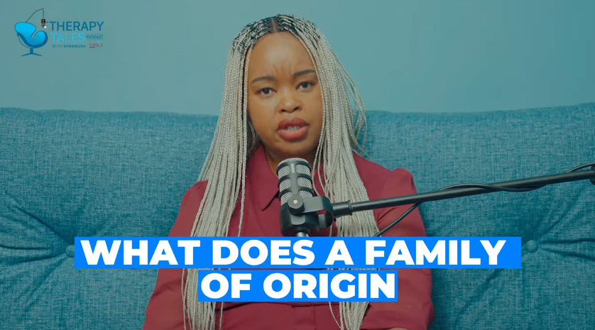 Therapy Tales Episode 9 | Family of Origin.